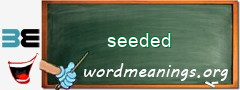 WordMeaning blackboard for seeded